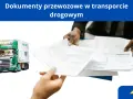 Zielona ciężarówka i dokumenty do transportu drogowego. Kluczowe dla sprawnego tranzytu.